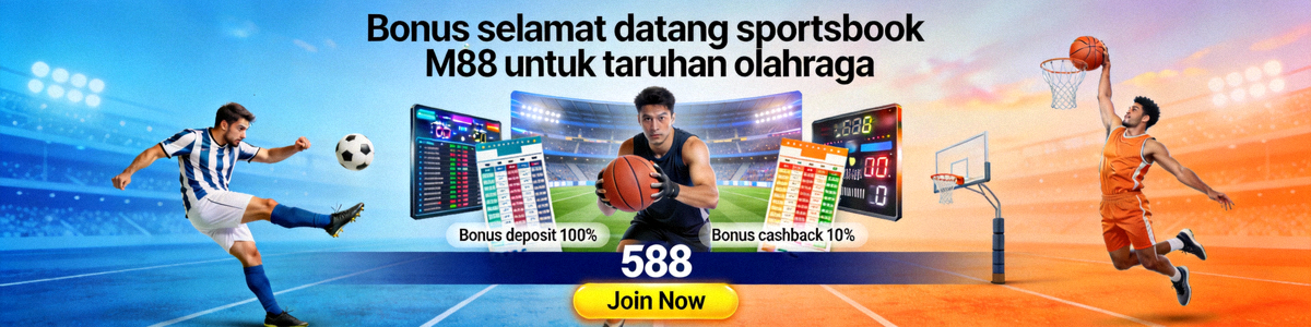Bonus selamat datang sportsbook M88 untuk taruhan olahraga